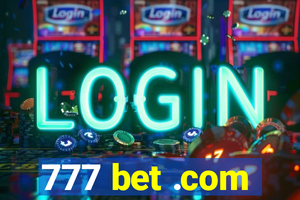 777 bet .com